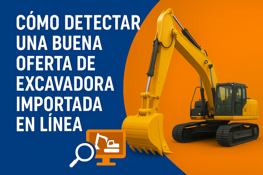 Excavadora Caterpillar usada importada desde Estados Unidos, cómo detectar una buena oferta de maquinaria pesada en línea.
